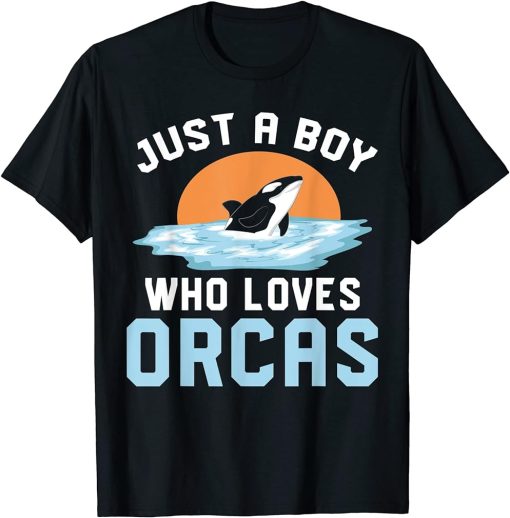 Killer Whale Lover Ocean Animal Lover Just A Boy Orca T-Shirt