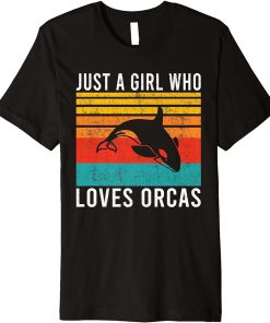 Just a Girl who loves Orcas Whale Premium T-Shirt